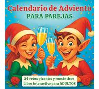 24 retos picantes y románticos | Libro interactivo para ADULTOS: Calendario de Adviento para parejas