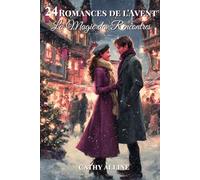 24 romances de l'avent: La magie des rencontres