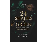 24 Shades of Green - Deine Aufgaben erwarten dich: Der Adventskalender für Paare mit 24 spannenden Dates voller Geheimnisse und Abenteuer, um eure Adventszeit zu verzaubern und Grenzen auszutesten