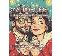 24 Tage Liebe Adventskalender für Erwachsene: Kochen, Kuscheln, Chillen - so schmeckt die Adventszeit