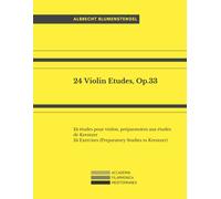 24 Violin Etudes, Op.33: 24 Études Pour Violon, Préparatoires Aux Études De Kreutzer; 24 Exercises (Preparatory Studies To Kreutzer)