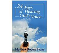 24 Ways Of Hearing God's Voice