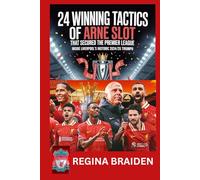 24 Winning Tactics of Arne Slot That Secured the Premier League: Inside Liverpool’s Historic 2024/25 Title Triumph
