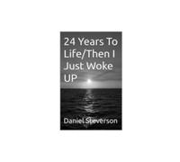 24 Years To Life/Then I Just Woke UP