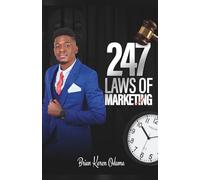 247 LAWS OF MARKETING: Supreme principles for building a powerful brand.