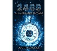 2489, 3 - La dernière seconde