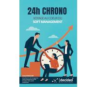 24H CHRONO: LE VOYAGE AU CŒUR DU SOFT MANAGEMENT
