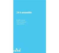 24h ensemble Wilfried N'Sondé (Auteur), Brigitte Giraud (Auteur), Valérie Perrin (Auteur), GIRAUD N'SONDE (Auteur)