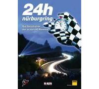 24h Nürburgring - Die Geschichte Der Ersten 40 Rennen