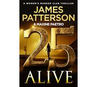 25 Alive: (Women’s Murder Club 25)