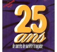 25 ans de succès de variété française