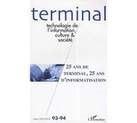 25 ans de terminal, 25 ans d'informatisation Collectif (Auteur)