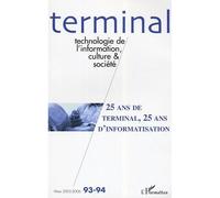 25 ans de terminal, 25 ans d'informatisation Collectif (Auteur)