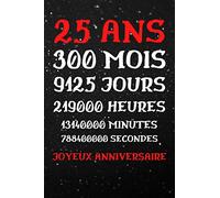 25 ans Joyeux Anniversaire: idée Cadeau Original Anniversaire 25 ans Homme Femme humour , Carnet de notes ET Journal intime , Joli Cadeau D'anniversaire