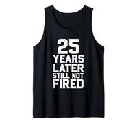 25 Ans Plus Tard, Toujours Pas tiré Débardeur