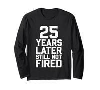 25 Ans Plus Tard, Toujours Pas tiré Manche Longue