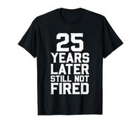 25 Ans Plus Tard, Toujours Pas tiré T-Shirt Graphique avec Valeur