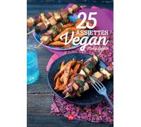 25 assiettes vegan - Marie Laforêt - La Plage Editeur - broché - Guide