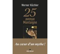 25 avenue Montaigne - Werner Küchler - Albin Michel - broché - Témoignage