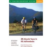 25 Bicycle Tours in the Adirondacks by Bill McKibben Barbara Lemmel, Bill McKibben, Mitchell Hay, Sue Halpern (Auteur)