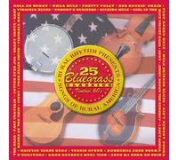 25 Bluegrass Classics: Songs of Rural America