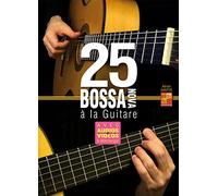 25 bossa nova à la guitare (1 Livre + 1 CD + 1 DVD)