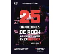 25 CANCIONES DE ROCK QUE DEBERÍAS CONOCER EN LA BATERÍA (Volumen 3): Con partituras, transcripciones y pistas de audio de los mayores éxitos 60, 70 y 80 [Spanish Edition]