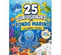 25 Curiosidades del Fondo Marino: Libro para colorear con datos sorprendentes sobre el océano | Aprende mientras coloreas | Para niños y niñas de 6 a 8 años