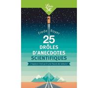 25 Drôles D'anecdotes Scientifiques