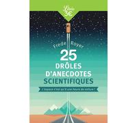 25 drôles d'anecdotes scientifiques L'espace n'est qu'à une heure de voiture ! - Royer Fred - Librio - Poche - Essai
