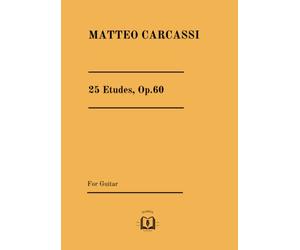 25 Etudes, Op.60: For Guitar