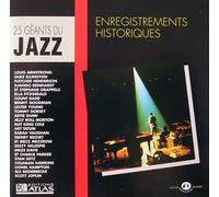 25 Géants Du Jazz - Enregistrements Historiques