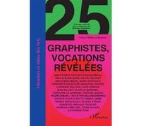 25 graphistes, vocations révélées Erwann Gauthier (Collection dirigée par), Alain Le Quernec (Préface)