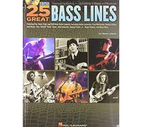 25 Great Bass Lines: Transcriptions, Lessons, Bios, Photos