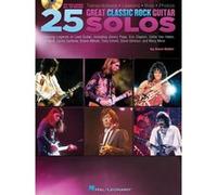 25 Great Classic Rock Guitar Solos Dave Rubin (Auteur)