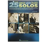 25 Great Jazz Piano Solos - Transcriptions * Lessons * Bios * Photos (Book/Online Audio)