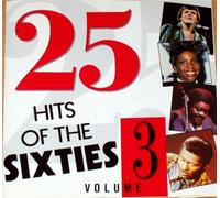 25 HITS OF THE SIXTIES. VOLUME 3. SCARCE CD. VAR015. 5020214201524. ORIGINAL ARTISTS. 25 TRACK CD. by 25 HITS OF THE SIXTIES. VOLUME 3. SCARCE CD. VAR015. 5020214201524. ORIGINAL ARTISTS. 25 TRACK CD.