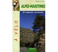 25 Itinéraires cyclotouristes dans les Alpes-Maritimes