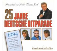 25 Jahre deutsche Hitparade (Dieter Thomas Heck) - 25 JAHRE DEUTSCHE HITPARADE 1984 - Präsentiert von Uwe Hübner