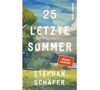 25 letzte Sommer | Stephan Schäfer Stephan Schäfer (Auteur)