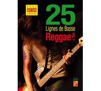 25 lignes de basse reggae & ska (Livre grand format avec enregistrements audios et vidéos à télécharger)