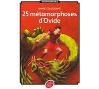 25 métamorphoses d'Ovide Ovide (Auteur), Marc Daniau (Conception couverture ou illustration), Annie Collognat (Adapté)