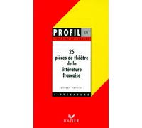 25 pièces de théâtre de la littérature française