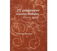 25 Polyphonies Vocales Modales A Deux Voix Egales Par Dervieux