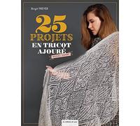 25 projets en tricot ajouré - Niveau expert