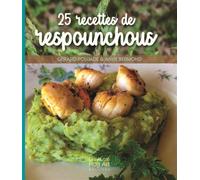 25 recettes de respounchous - Anne Bermond - Un Autre Reg'art - broché - Guide