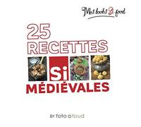 25 Recettes - Si Médiéval