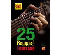 25 reggae & ska pour guitare (Livre grand format avec enregistrements audios et vidéos à télécharger)