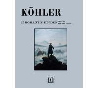 25 Romantic Etudes Op. 66: For the Flute