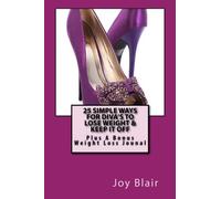 25 Simple Way's For Diva's To Lose Weight & Keep It Off: Plus A 25 Day Journal